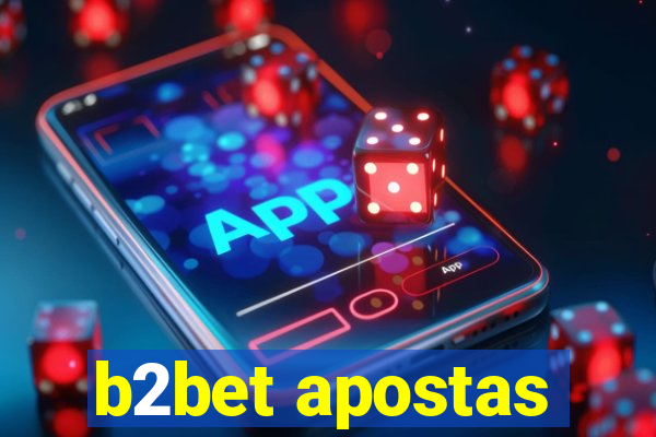 b2bet apostas