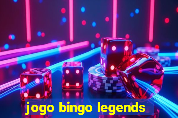 jogo bingo legends