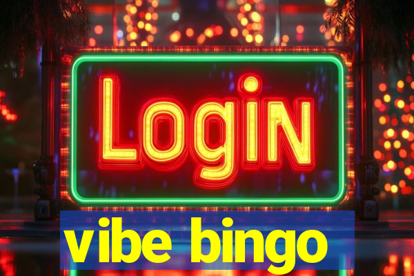 vibe bingo