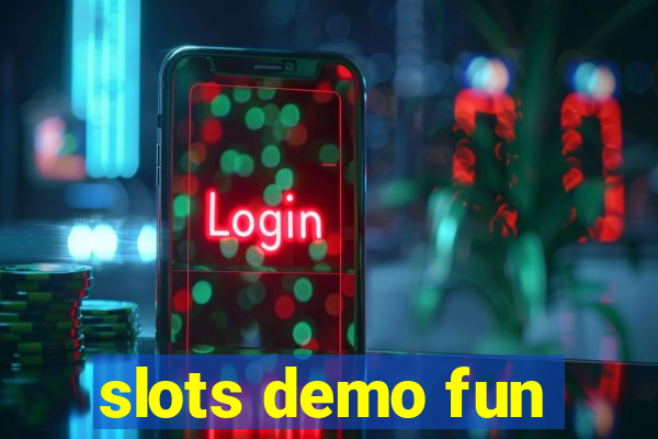 slots demo fun