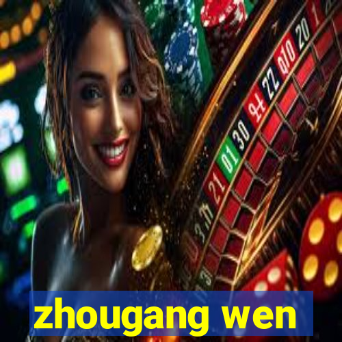 zhougang wen