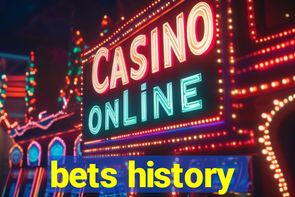 bets history