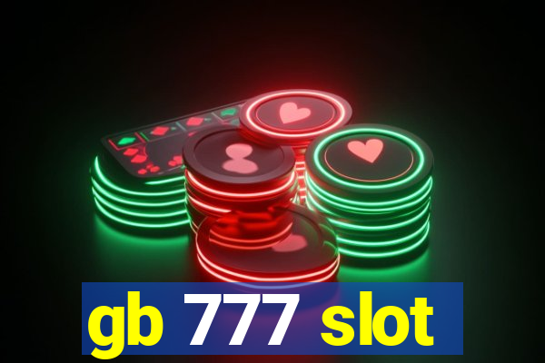 gb 777 slot