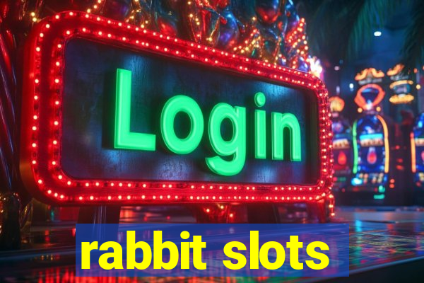 rabbit slots