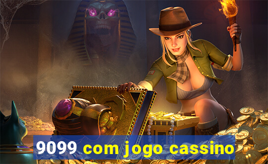 9099 com jogo cassino