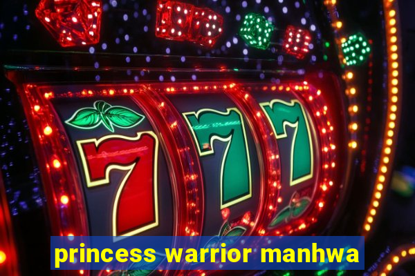 princess warrior manhwa