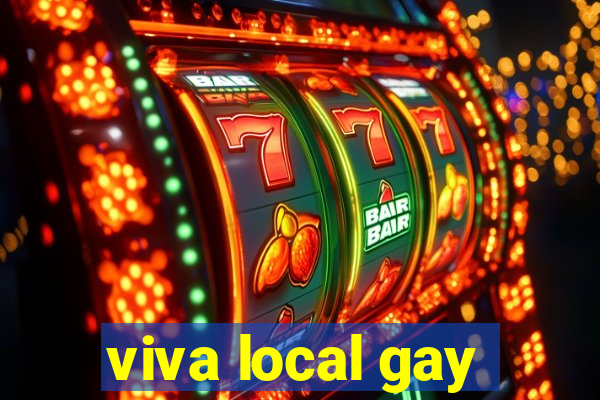 viva local gay