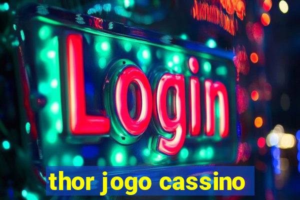 thor jogo cassino