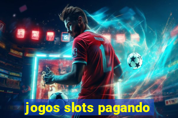 jogos slots pagando