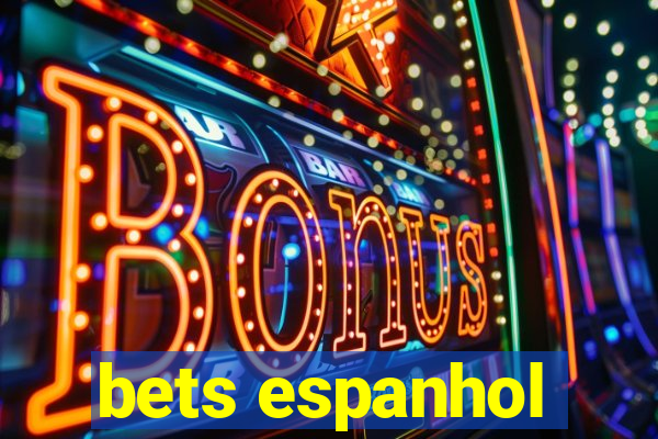 bets espanhol