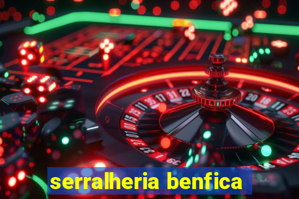 serralheria benfica