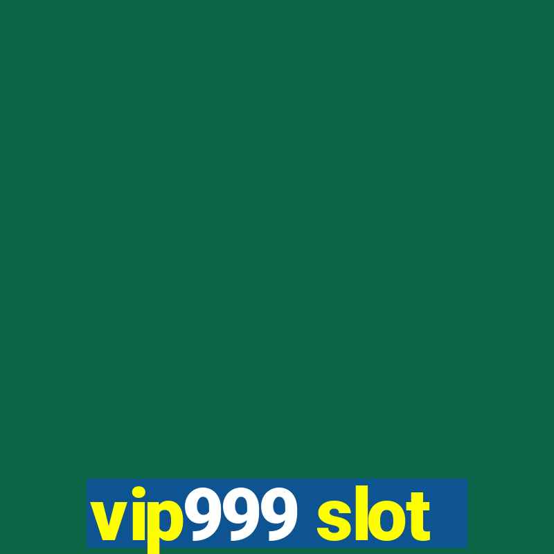 vip999 slot