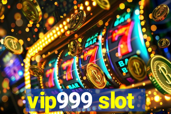 vip999 slot