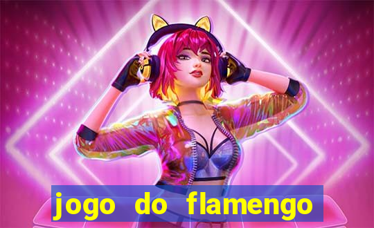 jogo do flamengo hoje globoplay