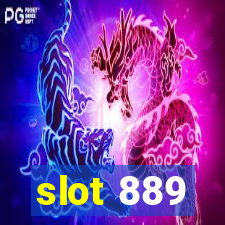 slot 889