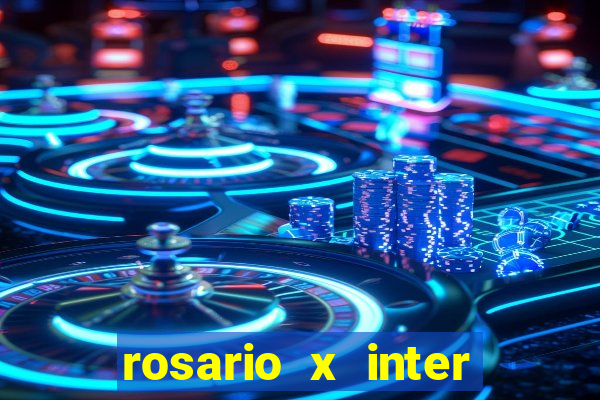 rosario x inter onde assistir