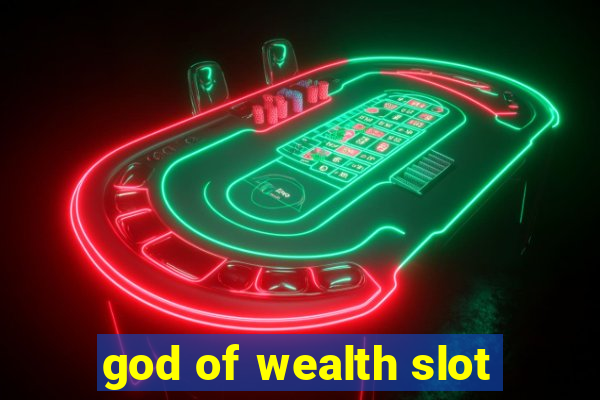 god of wealth slot