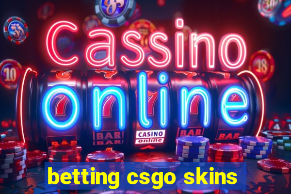 betting csgo skins