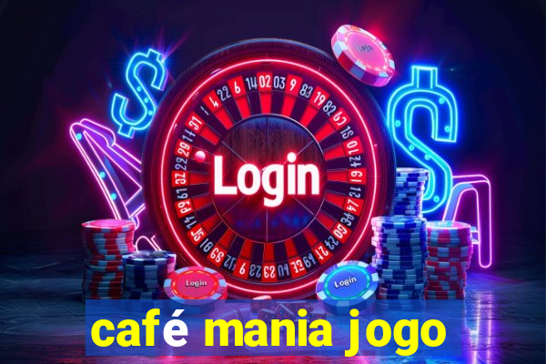 café mania jogo