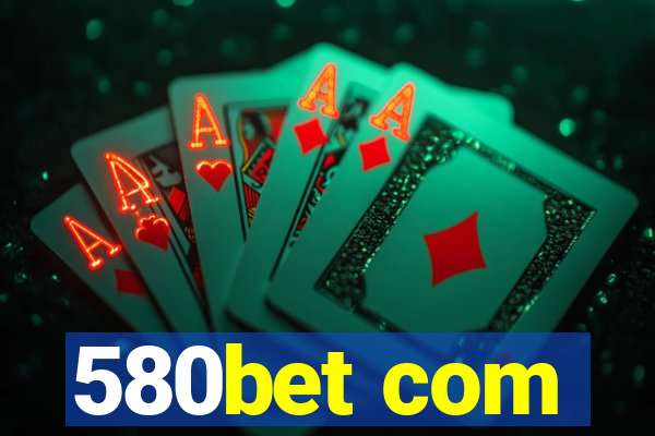 580bet com