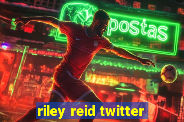 riley reid twitter