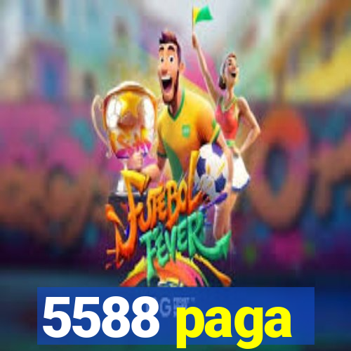 5588 paga