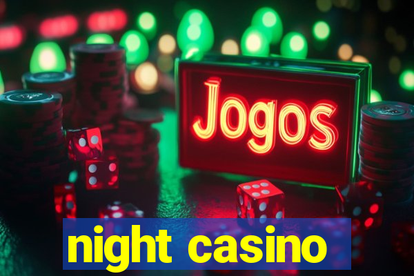 night casino