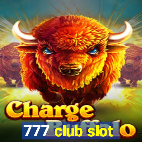 777 club slot