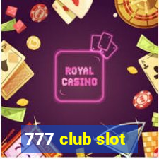 777 club slot