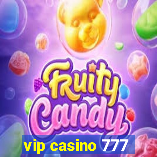 vip casino 777