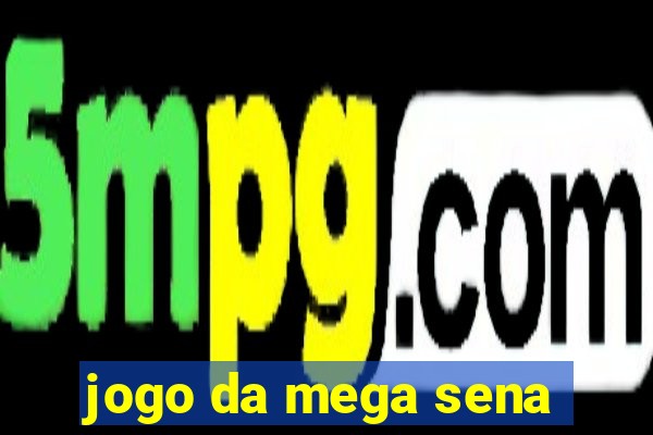 jogo da mega sena