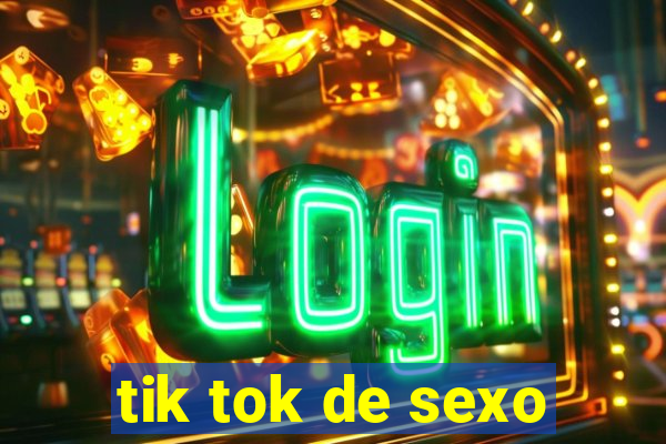 tik tok de sexo