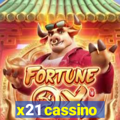 x21 cassino