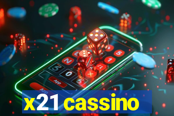 x21 cassino