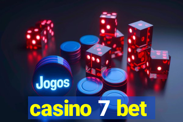 casino 7 bet