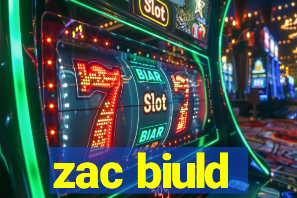 zac biuld