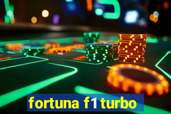 fortuna f1 turbo