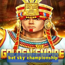 bet sky championship