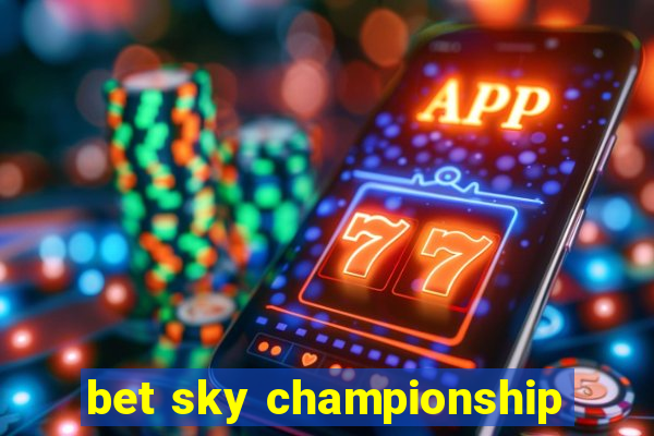 bet sky championship