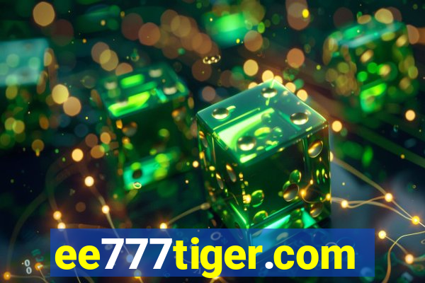 ee777tiger.com