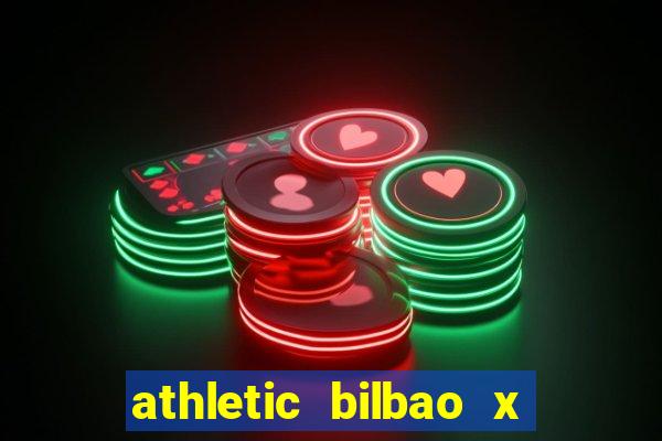 athletic bilbao x atlético madrid