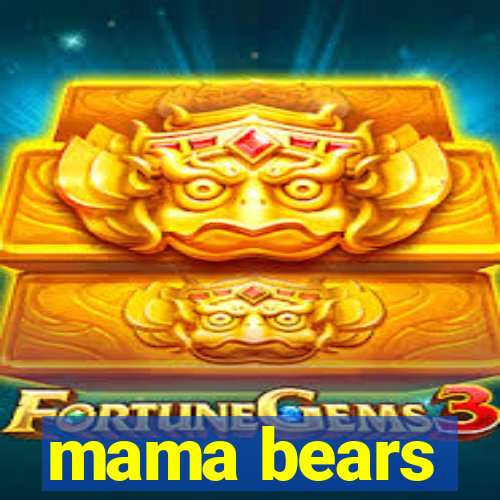 mama bears