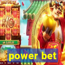 power bet