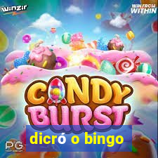 dicró o bingo