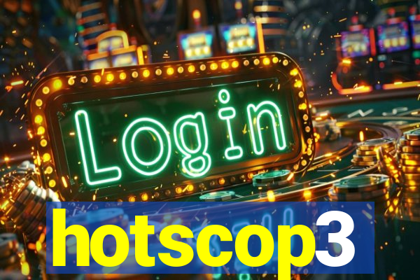 hotscop3