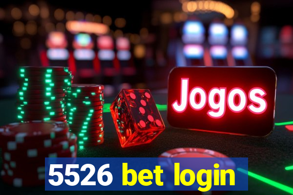 5526 bet login