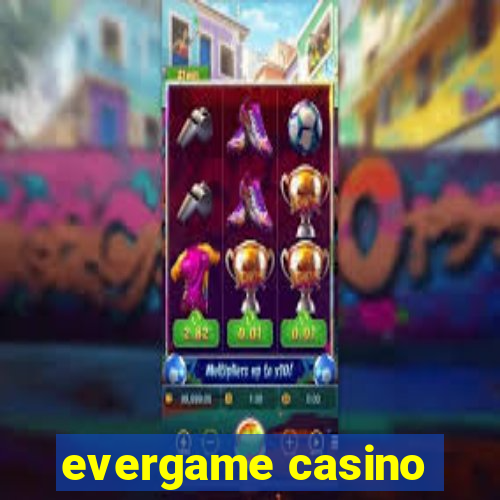 evergame casino