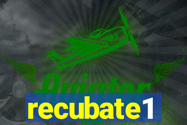 recubate1