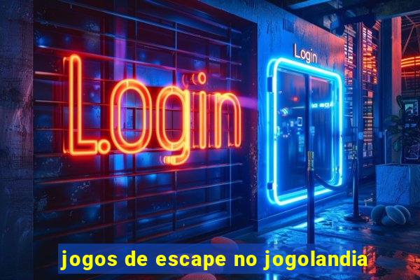 jogos de escape no jogolandia