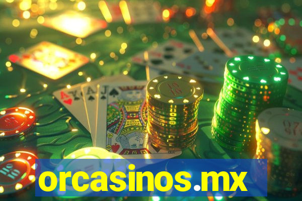 orcasinos.mx